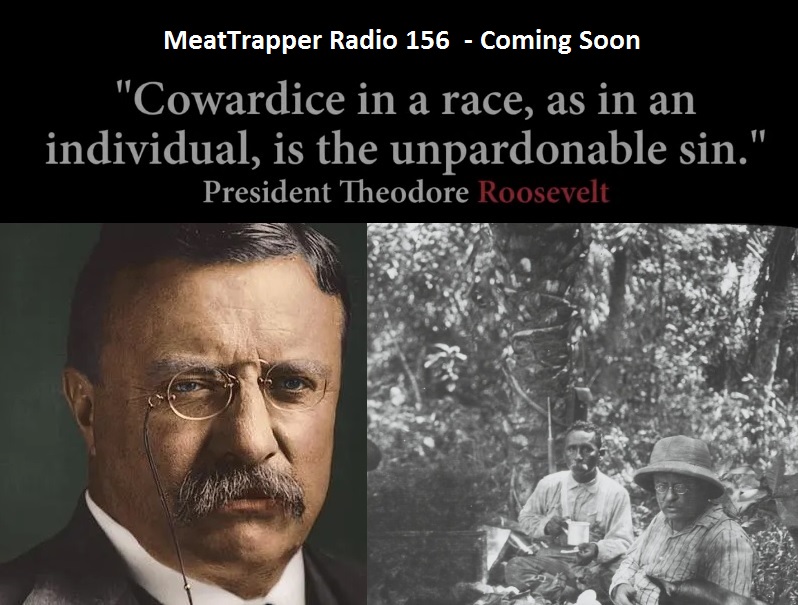 MTR 156 Trapping for Vets and Teddy Roosevelt